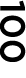 100